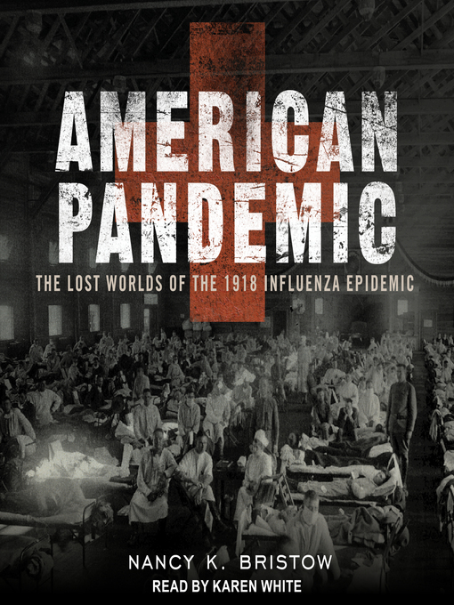 Title details for American Pandemic by Nancy Bristow - Available